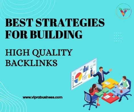 Best Strategies for building high quality backlinks